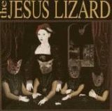 The Jesus Lizard - Liar