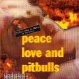 Peace Love & Pitbulls - Hitchhike To Mars