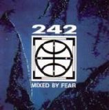 Front 242 - Mixed By Fear