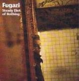 Fugazi - Steady Diet Of Nothing