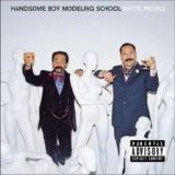 Handsome Boy Modeling School - White People