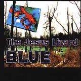 The Jesus Lizard - Blue