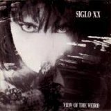 Siglo XX - View Of The Weird