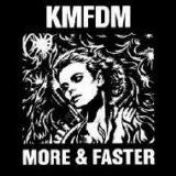 KMFDM - More & Faster