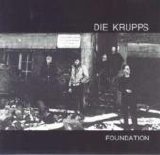 Die Krupps - Foundation