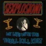 My Life With The Thrill Kill Kult - Sexplosion!