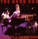 Nick Cave & The Bad Seeds - The Good Son