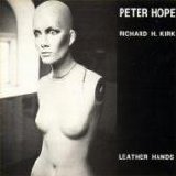 Peter Hope & Richard H. Kirk - Leather Hands