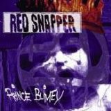 Red Snapper - Prince Blimey