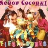 Señor Coconut And His Orchestra - Fiesta Songs