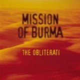 Mission Of Burma - The Obliterati