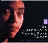 The Threshold HouseBoys Choir - Form Grows Rampant