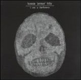 Bonnie 'Prince' Billy - I See a Darkness