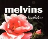 Melvins - The Bootlicker