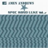 Amen Andrews Vs. Spac Hand Luke - Amen Andrews Vs. Spac Hand Luke