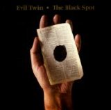 Evil Twin - The Black Spot