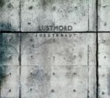 Lustmord - Juggernaut