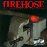 Firehose - Mr. Machinery Operator