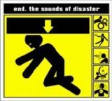 End - The Sounds Of Disaster