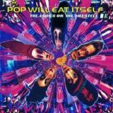 Pop Will Eat Itself - The Looks Or The Lifestyle?