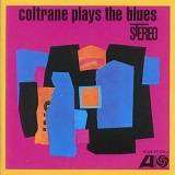 Coltrane, John - Coltrane Plays The Blues