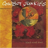 Cowboy Junkies - Black Eyed Man