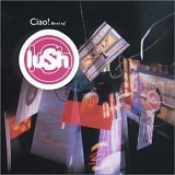 Lush - Ciao!