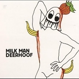 Deerhoof - Milk Man