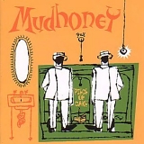 Mudhoney - Piece of Cake