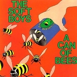 Soft Boys - A Can of Bees