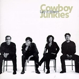 Cowboy Junkies - Lay It Down