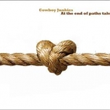 Cowboy Junkies - At The End Of Paths Taken