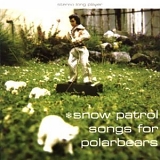 Snow Patrol - Songs For Polarbears