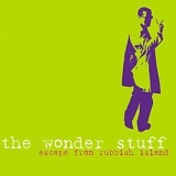 Wonder Stuff - Escape From Rubbish Island