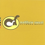 Matthew Sweet - Altered Beast