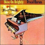 Procol Harum - Shine on Brightly...Plus!