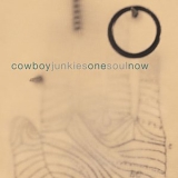 Cowboy Junkies - One Soul Now Bonus CD