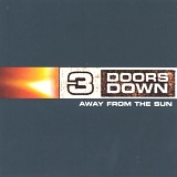 3 Doors Down - Away From The Sun