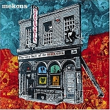 Mekons - Heaven and Hell - The Very Best of the Mekons (Disc 1)