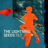 Lightning Seeds - Tilt