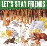 Les Savy Fav - Let's Stay Friends