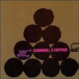 Coltrane, John - + Cannonball Adderley  - Cannonball & Coltrane