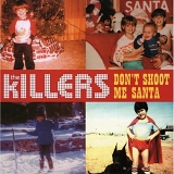 The Killers - Don't Shoot Me Santa