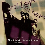 Mighty Lemon Drops - Roller Coaster: The Best of the Mighty Lemon Drops, 1986-1989