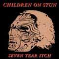 Children On Stun - Seven Year Itch