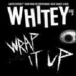 Whitey - Wrap It Up