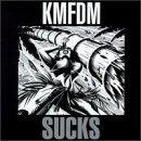 KMFDM - Sucks