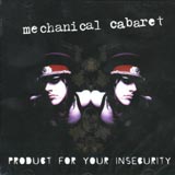 Mechanical Cabaret - Product for your insecurity