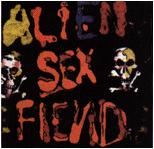 Alien Sex Fiend - The First Compact Disc