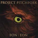 Project Pitchfork - Eon:Eon